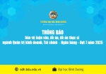 Thông báo bảo vệ luận văn, đồ án, đề án thạc sĩ ngành Quản trị kinh doanh, Tài chính – Ngân hàng - Đợt 7 năm 2025