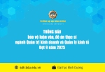 Thông báo bảo vệ luận văn, đề án thạc sĩ ngành Quản trị kinh doanh và Quản lý kinh tế - Đợt 9 năm 2025