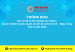 Thông báo bảo vệ đề án tốt nghiệp  các ngành Quản trị kinh doanh, Quản lý kinh tế và Tài chính – Ngân hàng  - Đợt 6 năm 2026